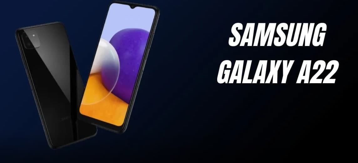 在線(xiàn)發(fā)布三星Galaxy A22 5G和4G完整規格和效果圖迫在眉睫