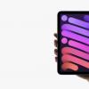 蘋(píng)果稱(chēng) iPad mini 6 的果凍滾動(dòng)顯示問(wèn)題是“正常行為”